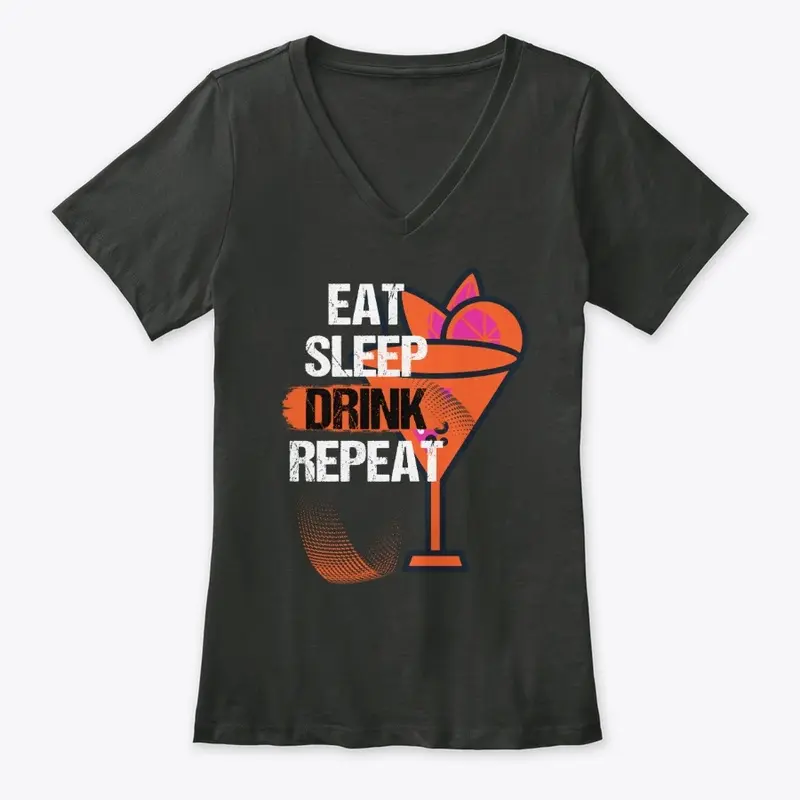 Eat Sleep Drink Repeat